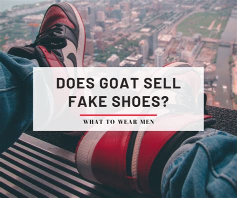 the goat selling fake shoes|is goat a trustworthy site.